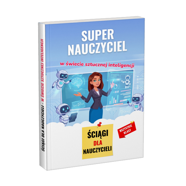 Super nauczyciel w świecie sztucznej inteligencji