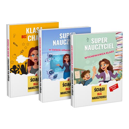 Pakiet: „Klasa bez chaosu” + „Super nauczyciel w świecie sztucznej inteligencji” + „Super nauczyciel wychowawca klasy”