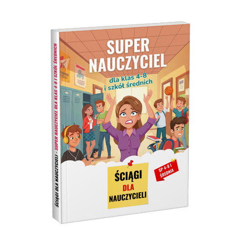 Poradnik: Super nauczyciel dla klas 4–8 i szkół średnich